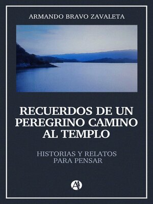 cover image of Recuerdos de un peregrino camino al templo